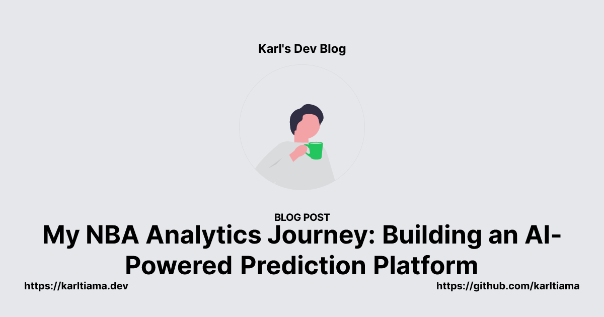 My NBA Analytics Journey: Building an AI-Powered Prediction Platform